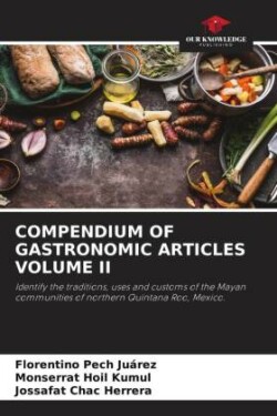 Compendium of Gastronomic Articles Volume II