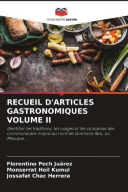 Recueil d'Articles Gastronomiques Volume II