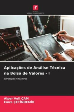 Aplicações de Análise Técnica na Bolsa de Valores - I