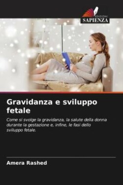 Gravidanza e sviluppo fetale