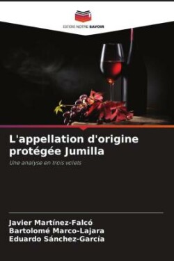 L'appellation d'origine protégée Jumilla