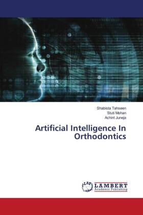 Artificial Intelligence In Orthodontics
