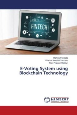 E-Voting System using Blockchain Technology