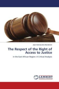 Respect of the Right of Access to Justice