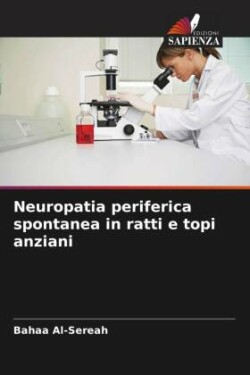 Neuropatia periferica spontanea in ratti e topi anziani