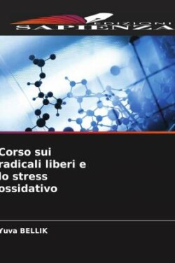 Corso sui radicali liberi e lo stress ossidativo