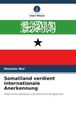 Somaliland verdient internationale Anerkennung