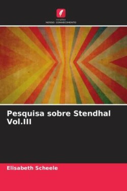 Pesquisa sobre Stendhal Vol.III