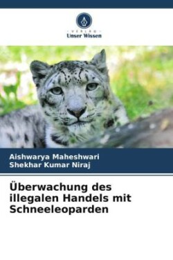 Überwachung des illegalen Handels mit Schneeleoparden