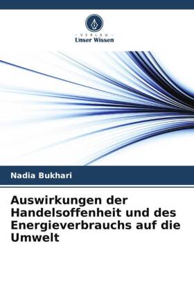 Auswirkungen der Handelsoffenheit und des Energieverbrauchs auf die Umwelt