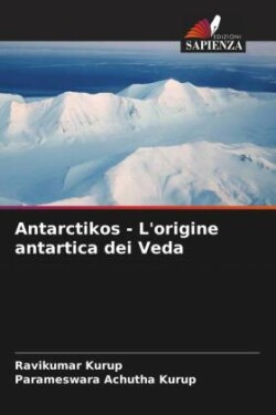 Antarctikos - L'origine antartica dei Veda