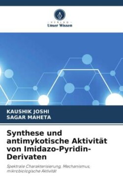 Synthese und antimykotische Aktivität von Imidazo-Pyridin-Derivaten