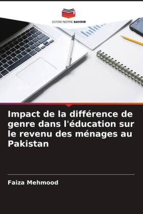 Impact de la différence de genre dans l'éducation sur le revenu des ménages au Pakistan