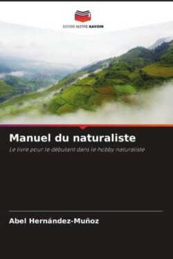 Manuel du naturaliste