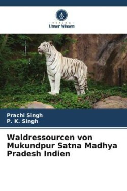 Waldressourcen von Mukundpur Satna Madhya Pradesh Indien