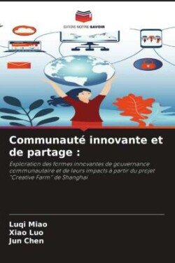 Communauté innovante et de partage