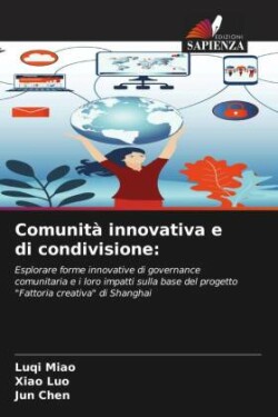 Comunità innovativa e di condivisione