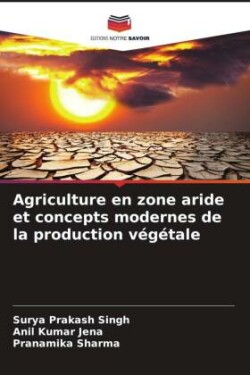 Agriculture en zone aride et concepts modernes de la production végétale