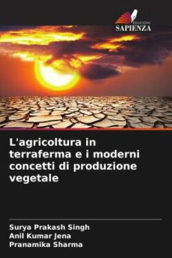 L'agricoltura in terraferma e i moderni concetti di produzione vegetale