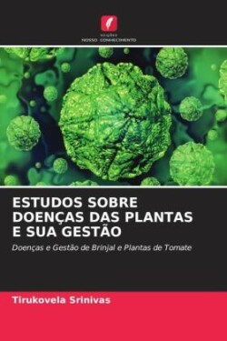 Estudos Sobre Doenças Das Plantas E Sua Gestão