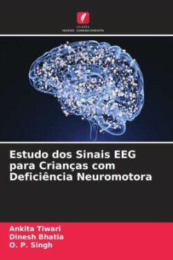 Estudo dos Sinais EEG para Crianças com Deficiência Neuromotora