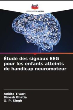 Étude des signaux EEG pour les enfants atteints de handicap neuromoteur