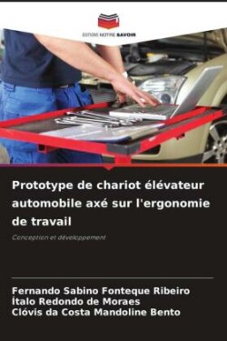 Prototype de chariot élévateur automobile axé sur l'ergonomie de travail