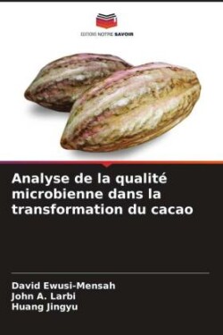 Analyse de la qualité microbienne dans la transformation du cacao