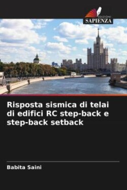 Risposta sismica di telai di edifici RC step-back e step-back setback