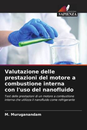 Valutazione delle prestazioni del motore a combustione interna con l'uso del nanofluido