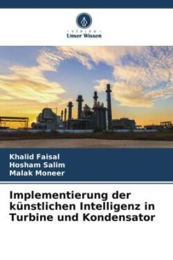 Implementierung der künstlichen Intelligenz in Turbine und Kondensator