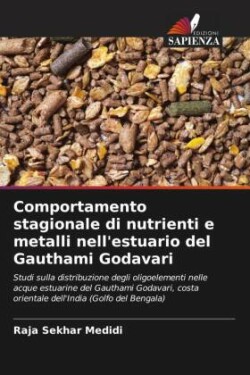Comportamento stagionale di nutrienti e metalli nell'estuario del Gauthami Godavari