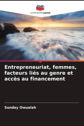 Entrepreneuriat, femmes, facteurs liés au genre et accès au financement