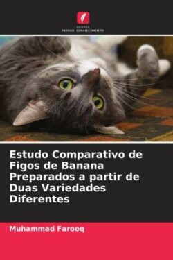 Estudo Comparativo de Figos de Banana Preparados a partir de Duas Variedades Diferentes