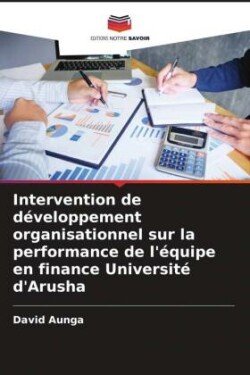 Intervention de développement organisationnel sur la performance de l'équipe en finance Université d'Arusha