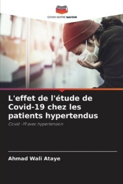 L'effet de l'étude de Covid-19 chez les patients hypertendus