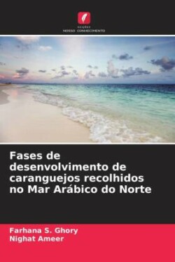 Fases de desenvolvimento de caranguejos recolhidos no Mar Arábico do Norte