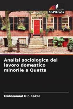 Analisi sociologica del lavoro domestico minorile a Quetta