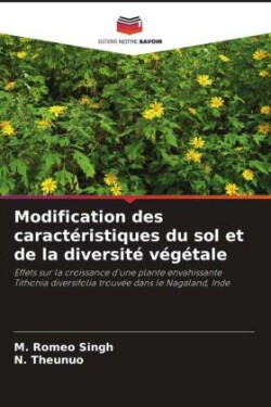 Modification des caractéristiques du sol et de la diversité végétale