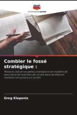 Combler le fossé stratégique