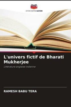 L'univers fictif de Bharati Mukherjee
