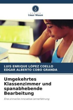 Umgekehrtes Klassenzimmer und spanabhebende Bearbeitung