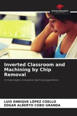 Inverted Classroom and Machining by Chip Removal