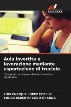 Aula invertita e lavorazione mediante asportazione di truciolo