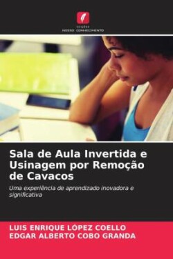 Sala de Aula Invertida e Usinagem por Remoção de Cavacos