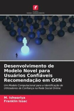 Desenvolvimento de Modelo Novel para Usuários Confiáveis Recomendação em OSN
