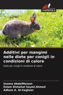 Additivi per mangimi nelle diete per conigli in condizioni di calore