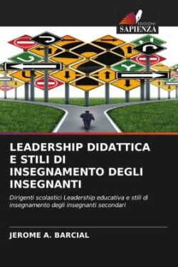 Leadership Didattica E Stili Di Insegnamento Degli Insegnanti