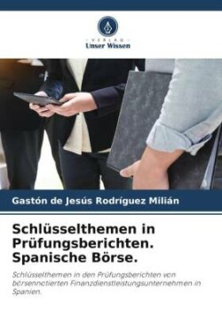 Schlüsselthemen in Prüfungsberichten. Spanische Börse.