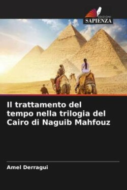 trattamento del tempo nella trilogia del Cairo di Naguib Mahfouz